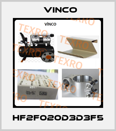 HF2F020D3D3F5 VINCO