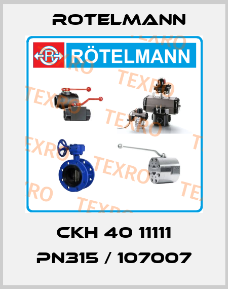 CKH 40 11111 PN315 / 107007 Rotelmann