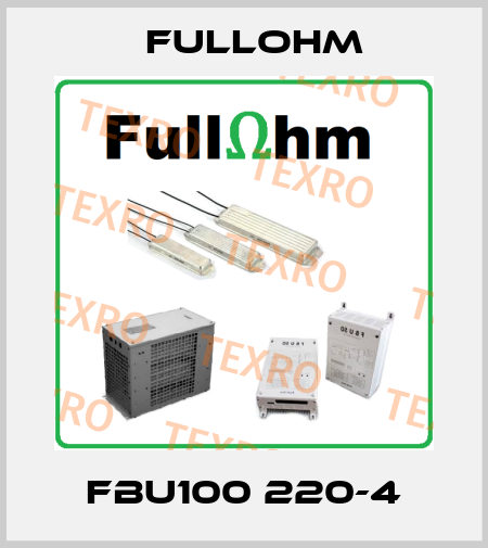 FBU100 220-4 Fullohm