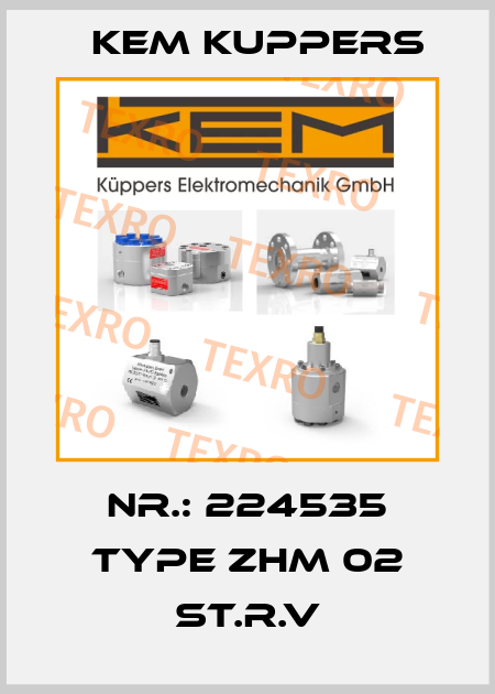 Nr.: 224535 Type ZHM 02 ST.R.V Kem Kuppers