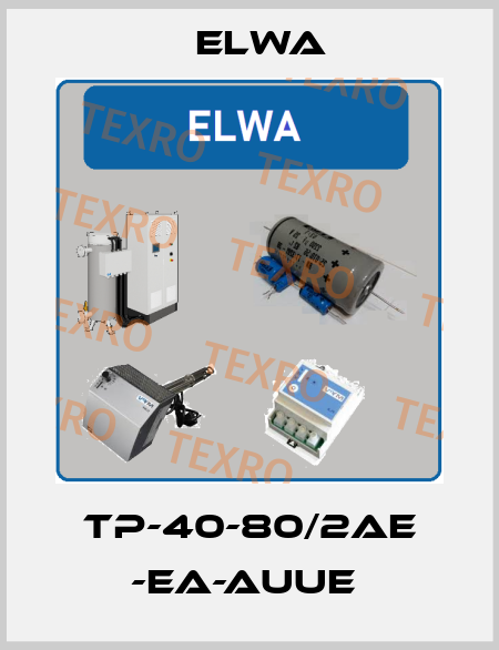 TP-40-80/2AE -EA-AUUE  Elwa