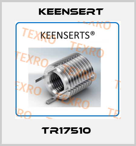 TR17510  Keensert
