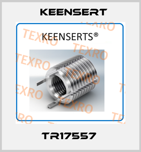 TR17557  Keensert