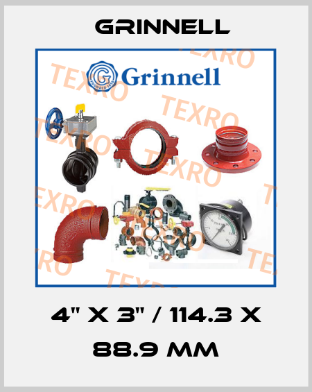 4" X 3" / 114.3 X 88.9 mm Grinnell