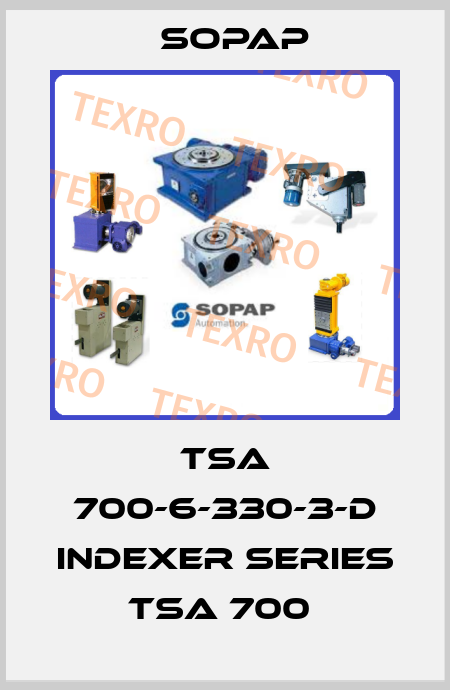 TSA 700-6-330-3-D INDEXER SERIES TSA 700  Sopap