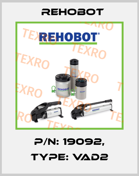 p/n: 19092, Type: VAD2 Rehobot