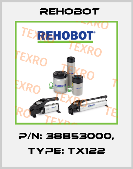 p/n: 38853000, Type: TX122 Rehobot