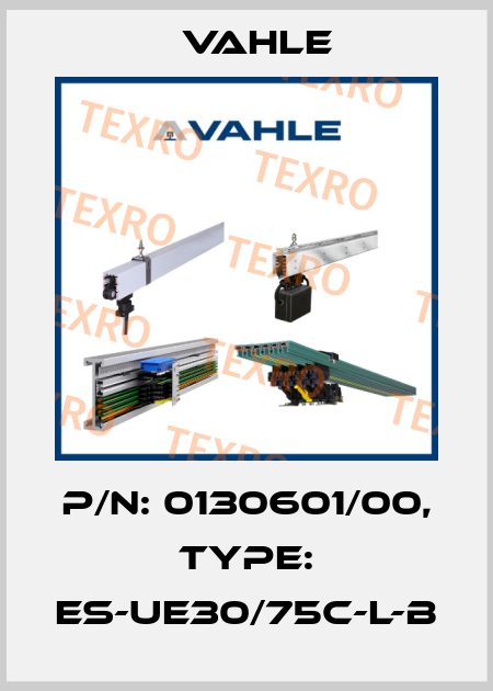 P/n: 0130601/00, Type: ES-UE30/75C-L-B Vahle