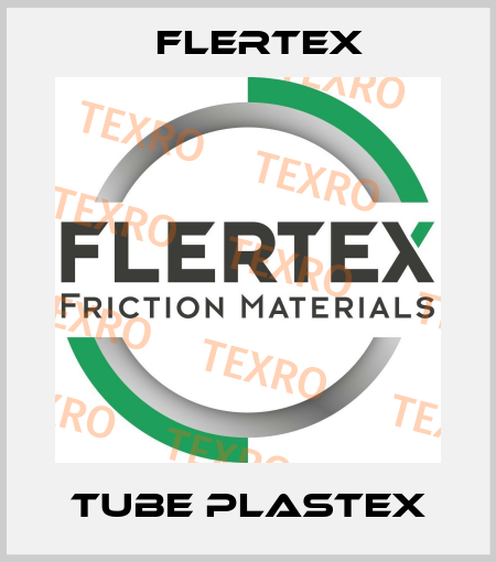TUBE PLASTEX Flertex
