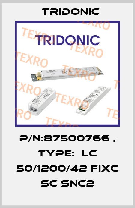 P/N:87500766 , Type:  LC 50/1200/42 fixC SC SNC2 Tridonic