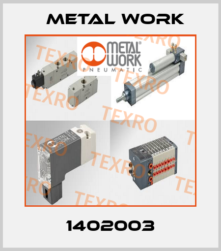 1402003 Metal Work