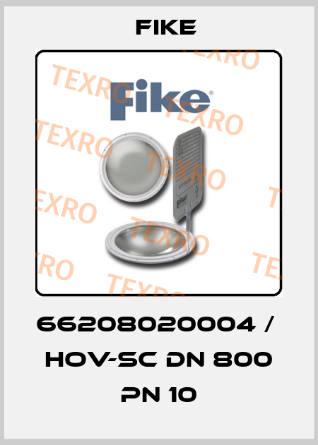 66208020004 /  HOV-SC DN 800 PN 10 FIKE
