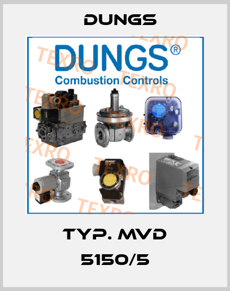 Typ. MVD 5150/5 Dungs