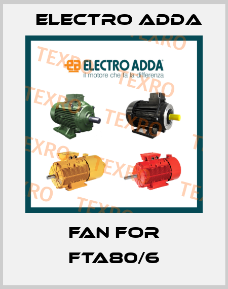 fan for FTA80/6 Electro Adda