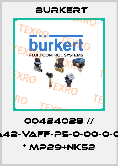 00424028 // S030-SA42-VAFF-P5-0-00-0-000/00-0 * MP29+NK52 Burkert
