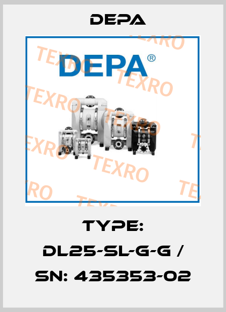 Type: DL25-SL-G-G / SN: 435353-02 Depa
