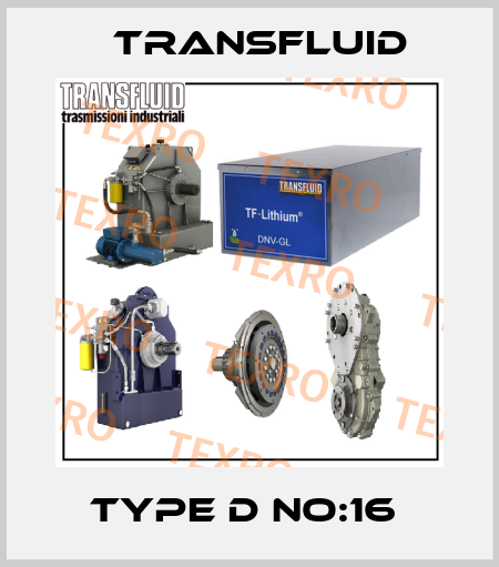 TYPE D NO:16  Transfluid