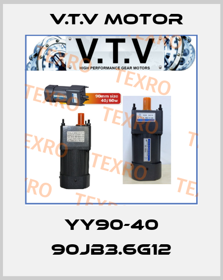 YY90-40 90JB3.6G12 V.t.v Motor