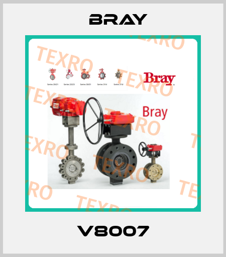V8007 Bray