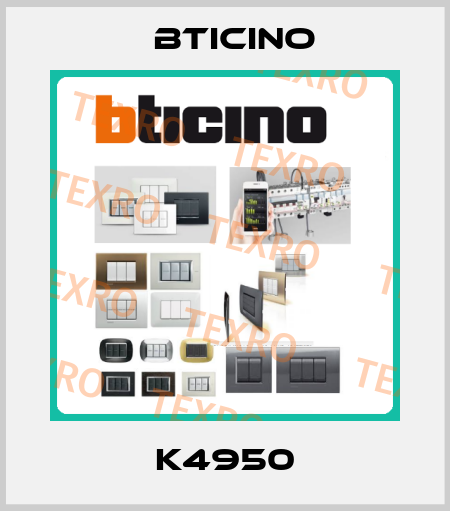 K4950 Bticino