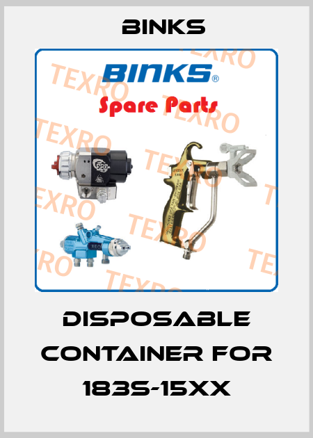 Disposable container for 183S-15XX Binks