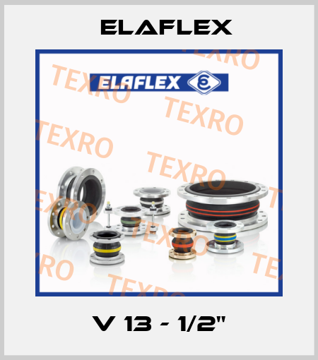 V 13 - 1/2" Elaflex