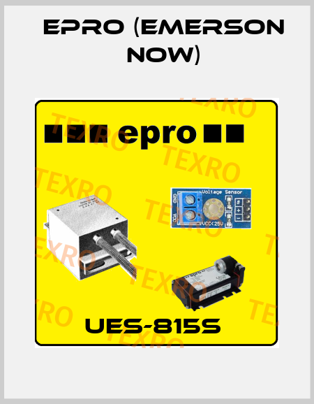 UES-815S  Epro (Emerson now)