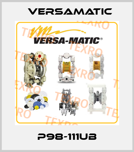P98-111UB VersaMatic
