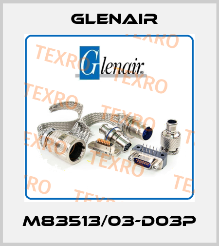 M83513/03-D03P Glenair