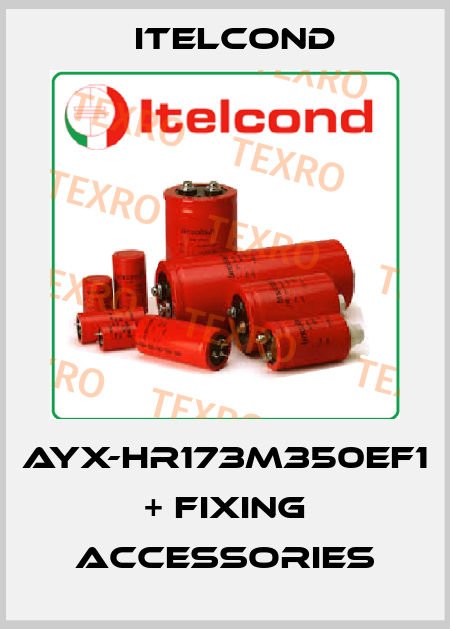 AYX-HR173M350EF1 + FIXING ACCESSORIES Itelcond