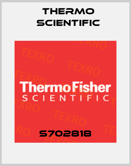 S702818 Thermo Scientific