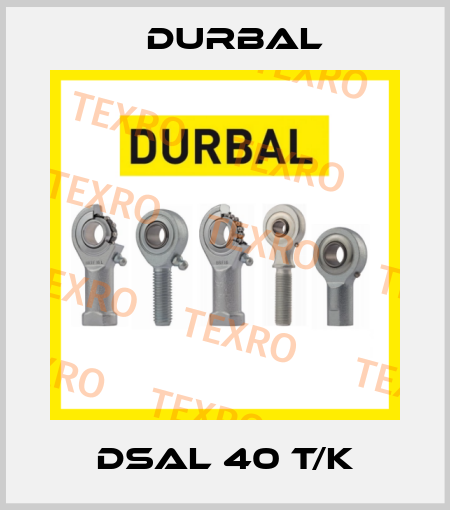 DSAL 40 T/K Durbal