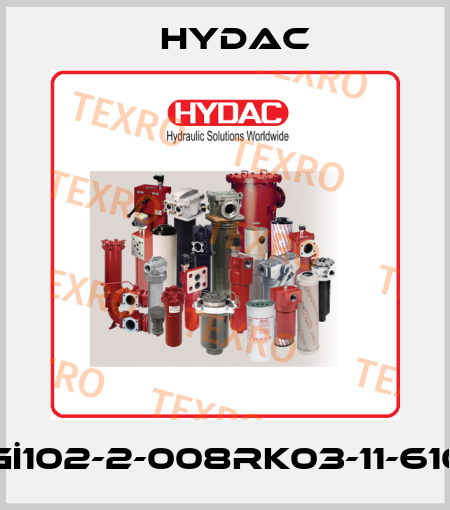 PGİ102-2-008RK03-11-6100 Hydac