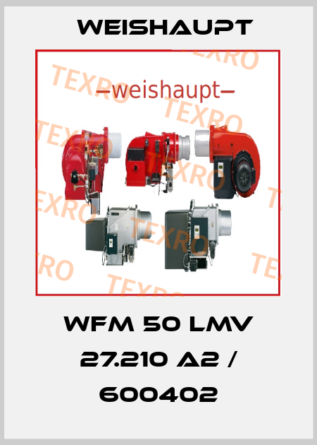 WFM 50 LMV 27.210 A2 / 600402 Weishaupt