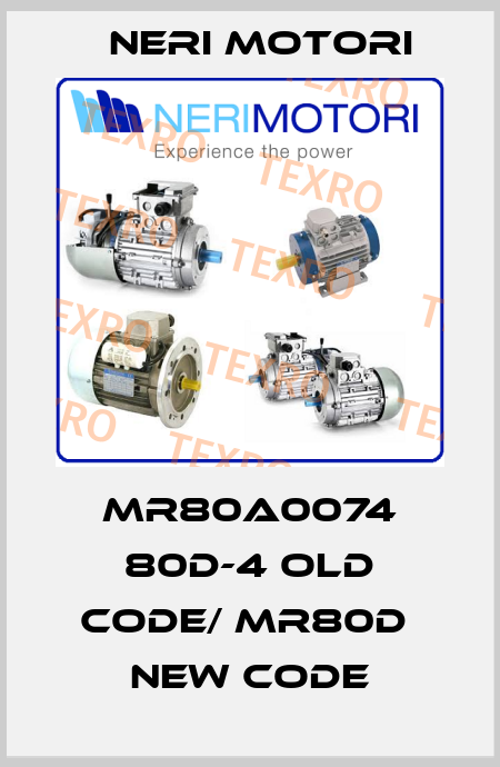 MR80A0074 80D-4 old code/ MR80D  new code Neri Motori