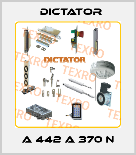 A 442 A 370 N Dictator