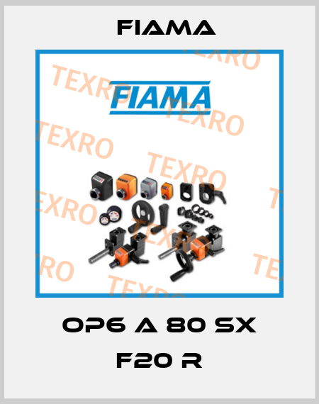 OP6 A 80 SX F20 R Fiama