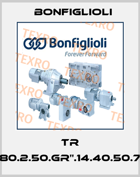 TR 080.2.50.GR".14.40.50.70 Bonfiglioli