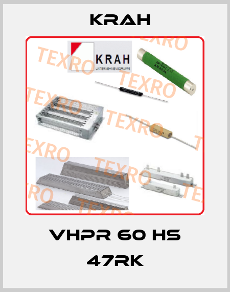 VHPR 60 HS 47RK Krah