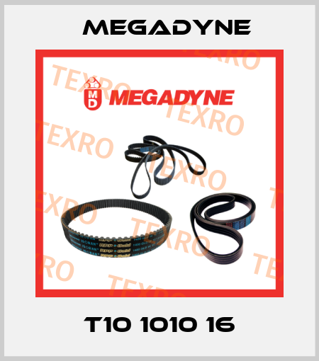 T10 1010 16 Megadyne