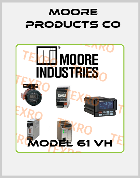 Model 61 VH Moore Products Co