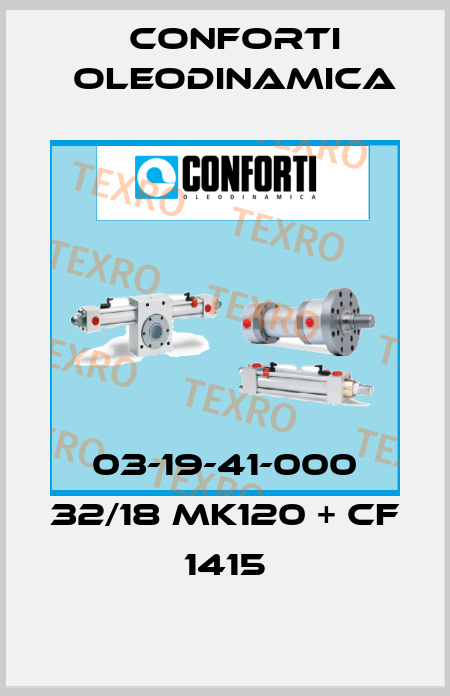 03-19-41-000 32/18 MK120 + CF 1415 Conforti Oleodinamica