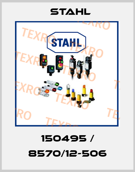 150495 / 8570/12-506 Stahl