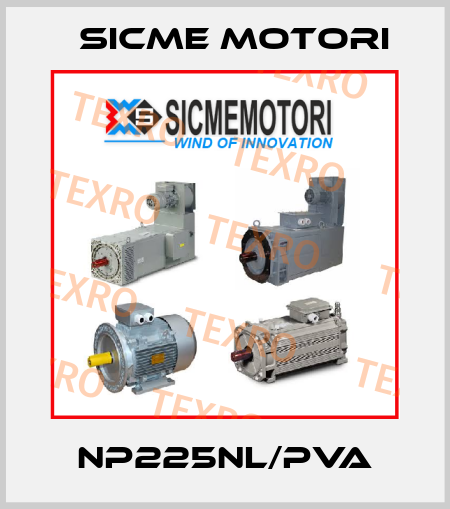 NP225NL/PVA Sicme Motori
