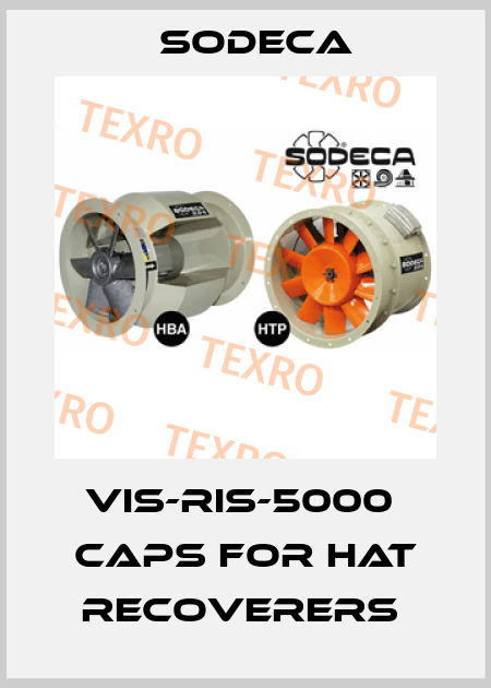 VIS-RIS-5000  CAPS FOR HAT RECOVERERS  Sodeca