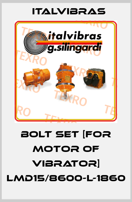 Bolt set [For motor of vibrator] LMD15/8600-L-1860 Italvibras