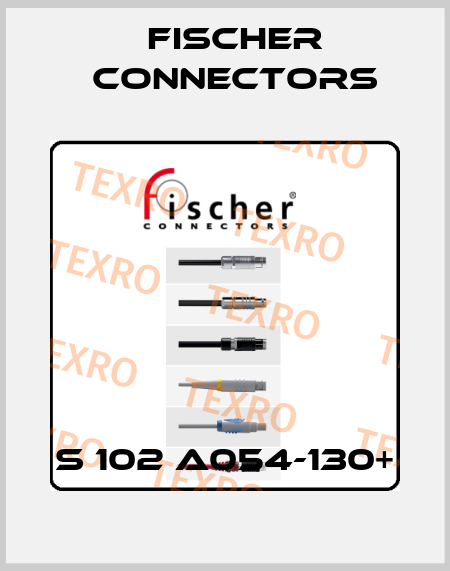 S 102 A054-130+ Fischer Connectors