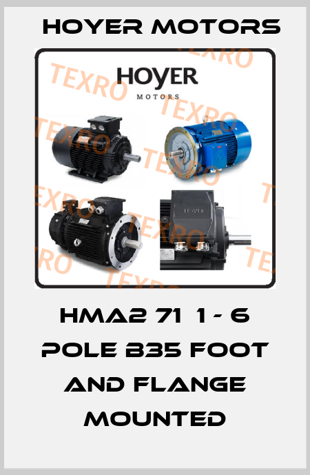 HMA2 71  1 - 6 pole B35 foot and flange mounted Hoyer Motors