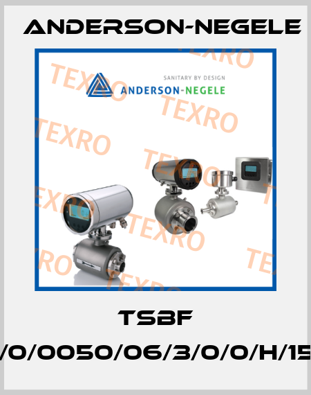 TSBF /C02/X/0/0050/06/3/0/0/H/15C/0/1/S Anderson-Negele