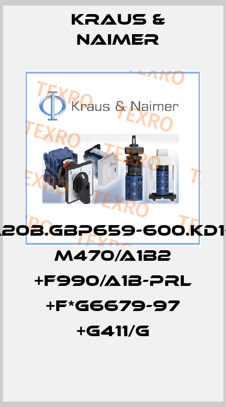 CA20B.GBP659-600.KD1+S1 M470/A1B2 +F990/A1B-PRL +F*G6679-97 +G411/G Kraus & Naimer